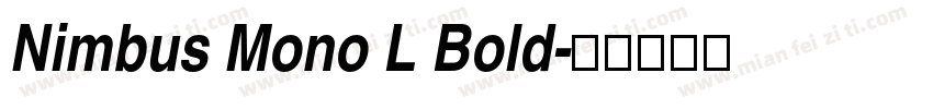 Nimbus Mono L Bold字体转换